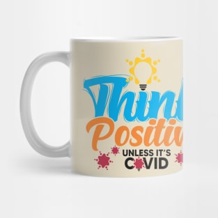 Think Positive Mug